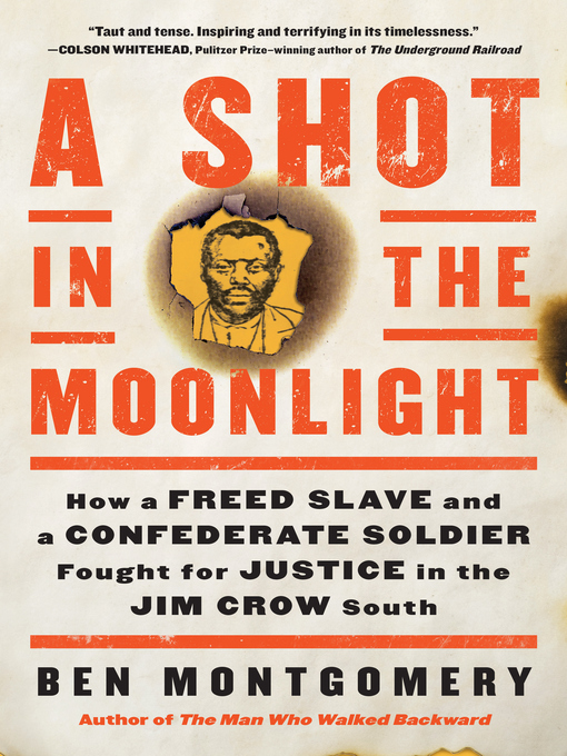 Title details for A Shot in the Moonlight by Ben Montgomery - Available